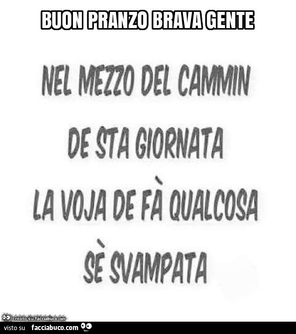 Buon pranzo brava gente