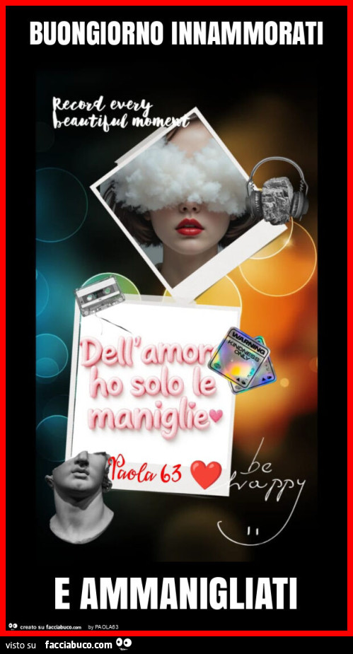 Buongiorno innammorati e ammanigliati