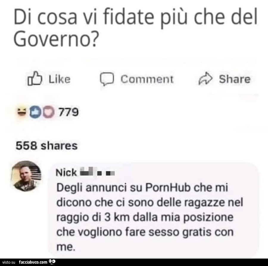 Di cosa vi fidate più che del governo? Degli annunci su pornhub che mi dicono che ci sono delle ragazze nel raggio di 3 km dalla mia posizione che vogliono fare sesso gratis con me