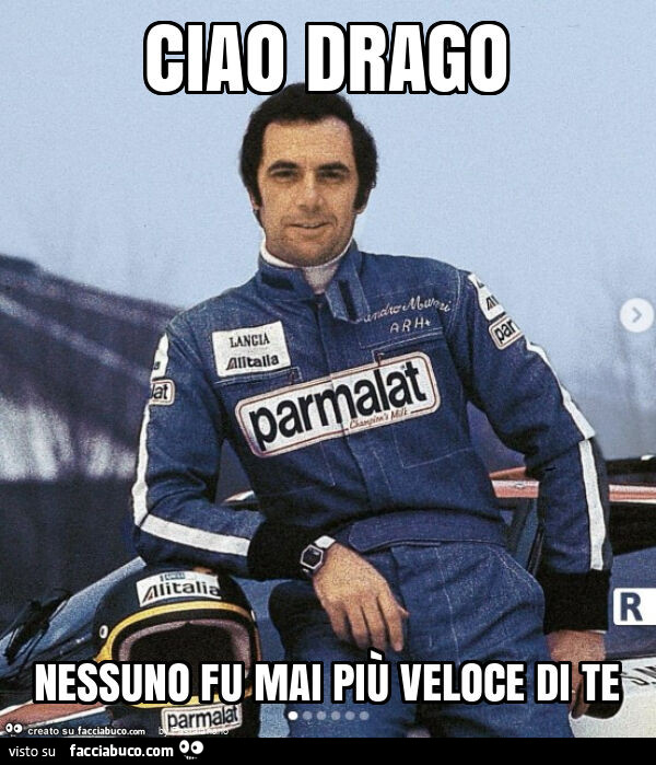 Ciao drago nessuno fu mai più veloce di te