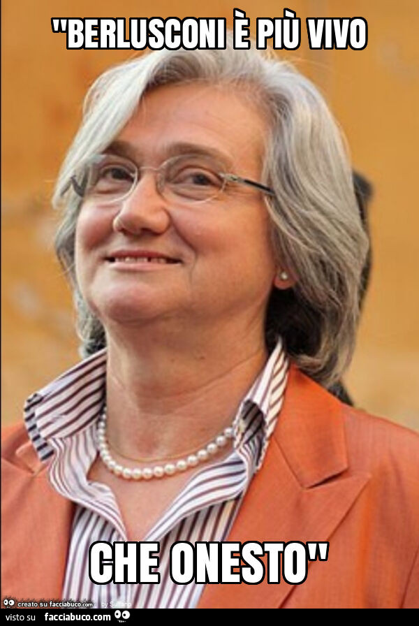 "berlusconi è più vivo che onesto"