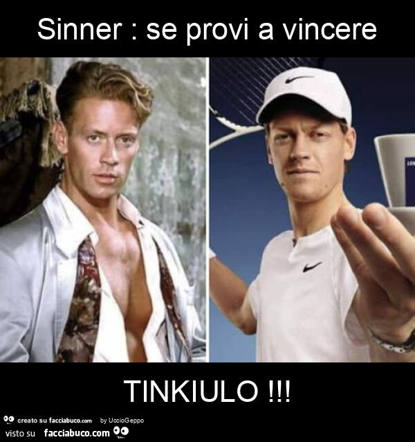 Sinner: se provi a vincere tinkiulo