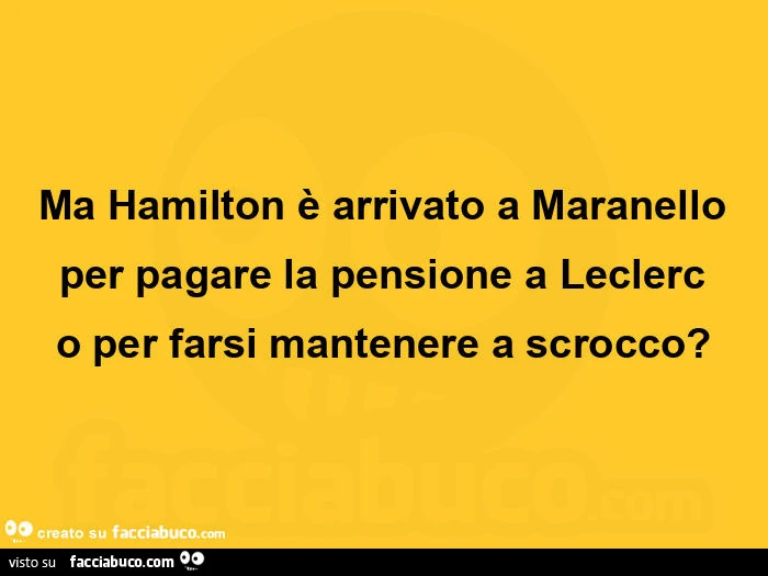 Ma Hamilton è arrivato a Maranello per pagare la pensione a Leclerc o per farsi mantenere a scrocco?