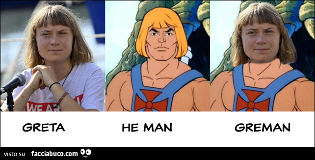 Greta He-Man Greman