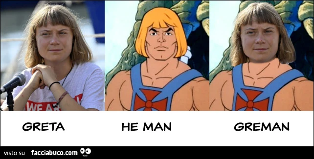 Greta He-Man Greman