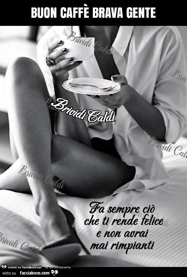 Buon caffè brava gente