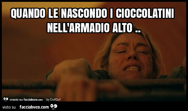 Quando le nascondo i cioccolatini nell'armadio alto