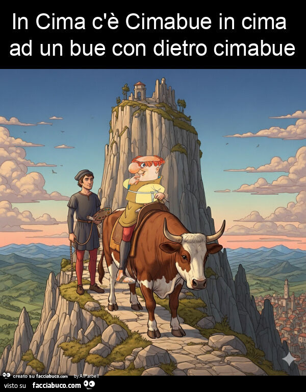 In cima c'è cimabue in cima ad un bue con dietro cimabue