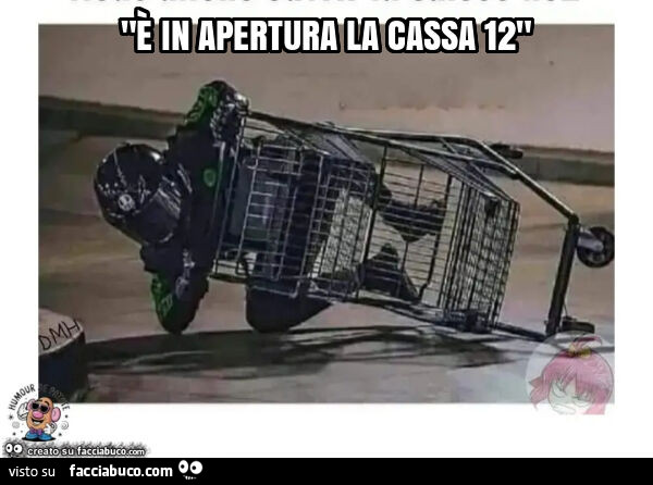 "è in apertura la cassa 12"