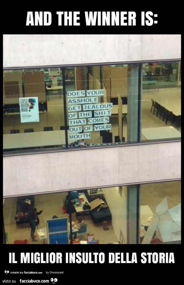 And the winner is: il miglior insulto della storia