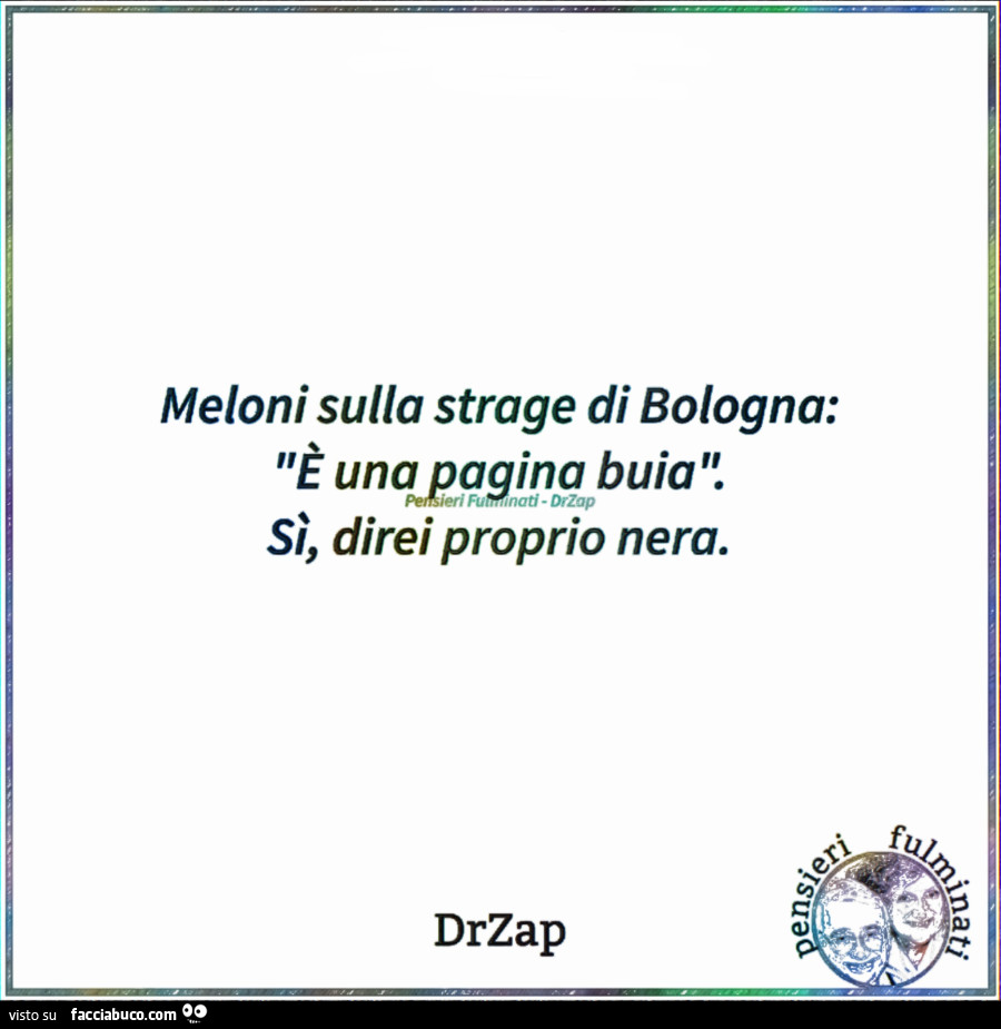 Meloni sulla strage di bologna: è una pagina buia. Sì, direi proprio nera