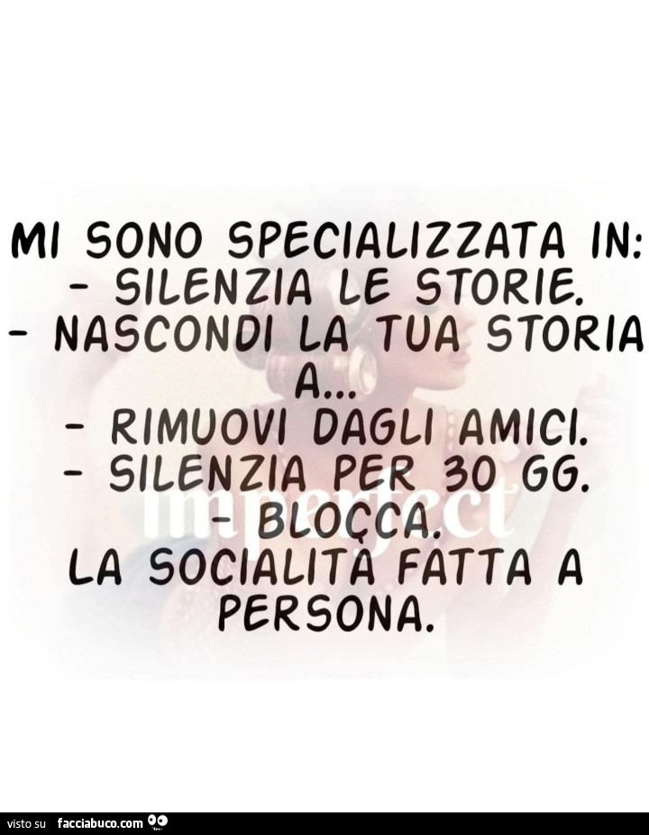Mi sono specializzata in: silenzia le storie. Nascondi la tua storia rimuovi dagli amici