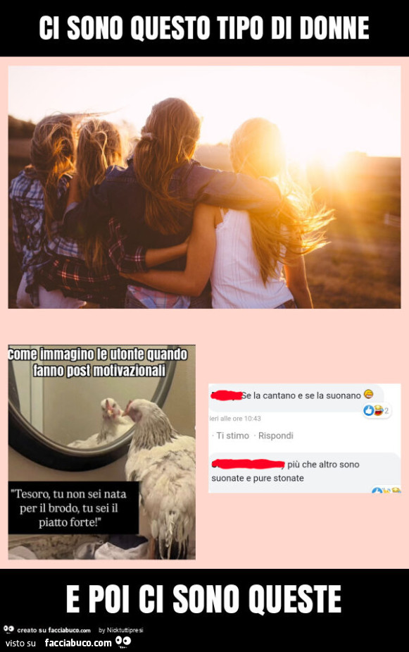 Ci sono questo tipo di donne e poi ci sono queste