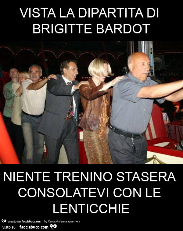 Vista la dipartita di brigitte bardot niente trenino stasera consolatevi con le lenticchie