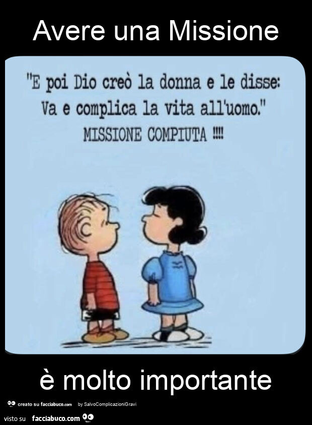 Avere una missione è molto importante