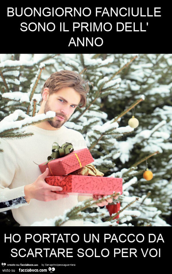 Buongiorno fanciulle sono il primo dell' anno ho portato un pacco da scartare solo per voi