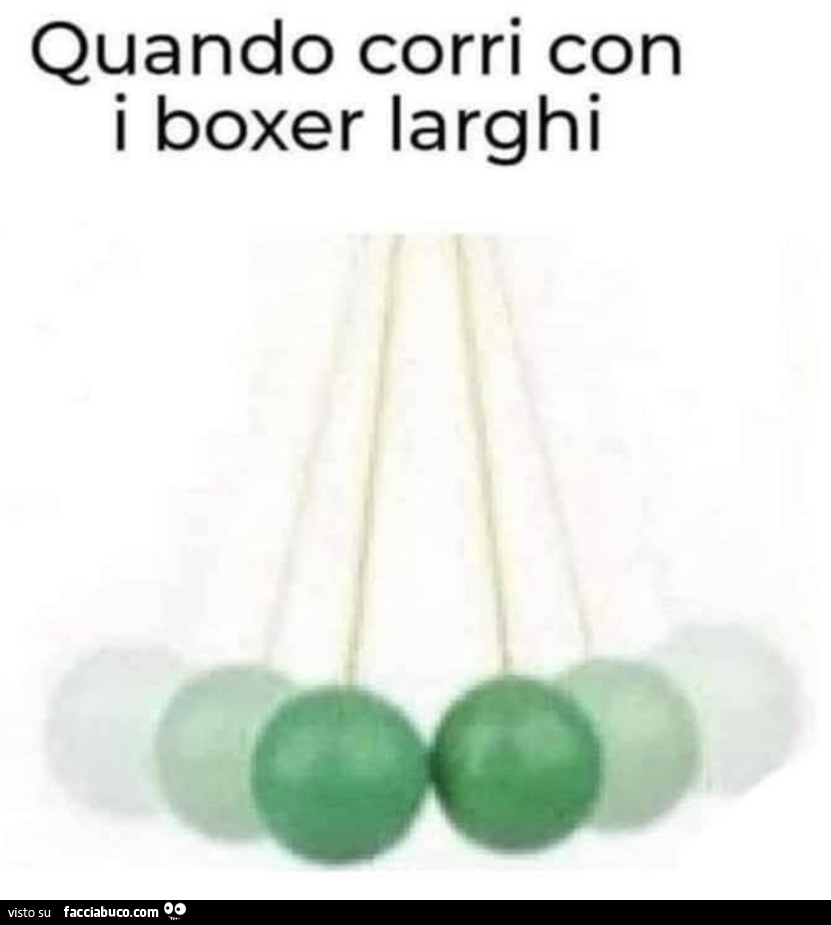 Quando corri con i boxer larghi