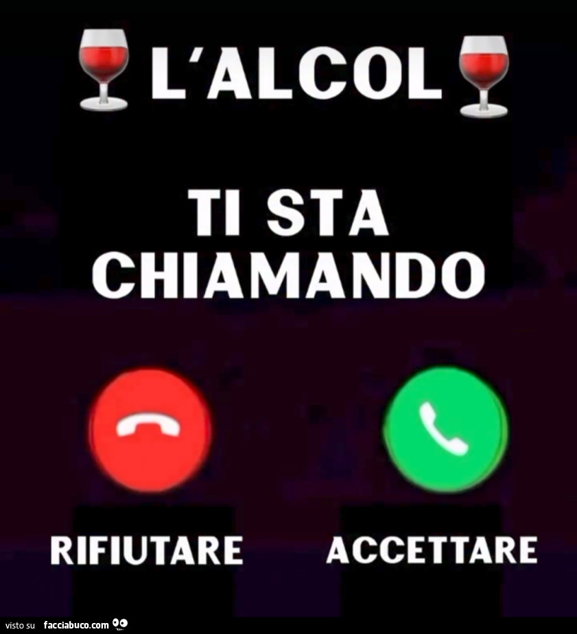 L'alcol ti sta chiamando