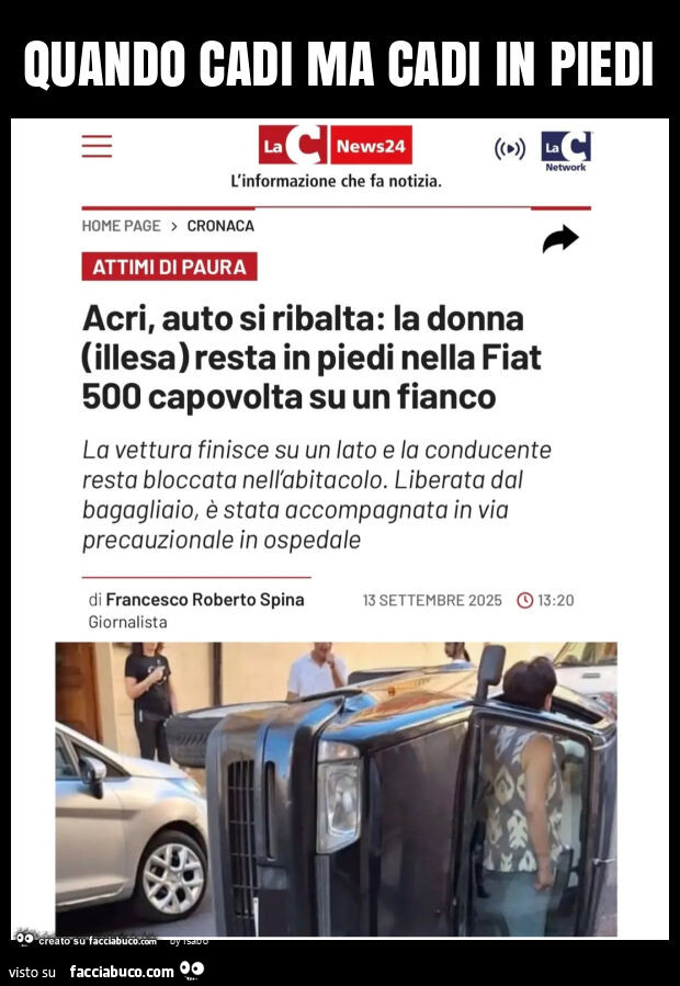 Quando cadi ma cadi in piedi auto si ribalta la donna illesa resta in piedi nella fiat 500 capovolta su un fianco