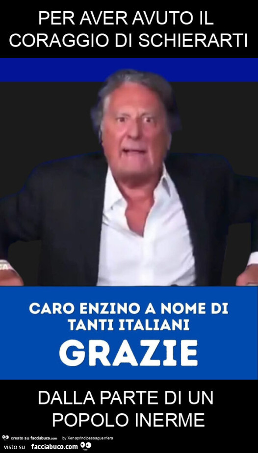 Per aver avuto il coraggio di schierarti dalla parte di un popolo inerme