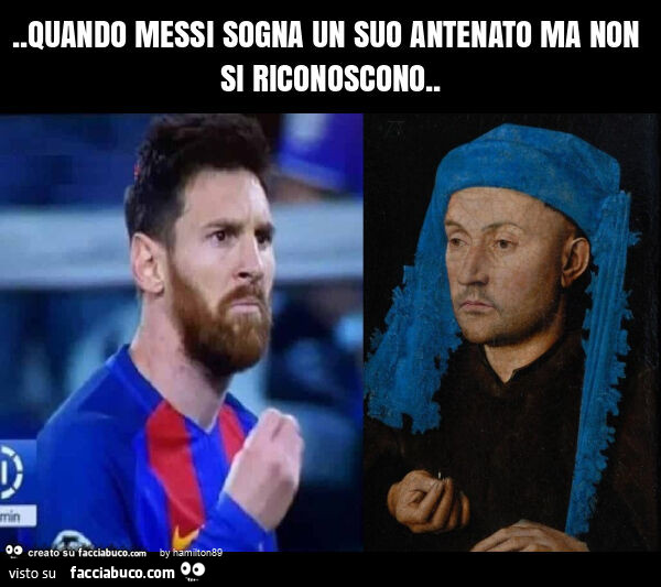 Quando messi sogna un suo antenato ma non si riconoscono