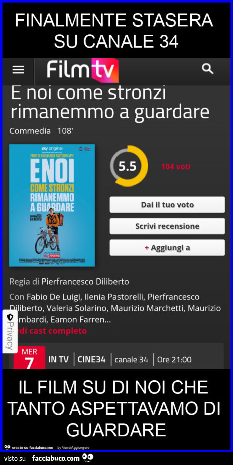 Finalmente stasera su canale 34 il film su di noi che tanto aspettavamo di guardare