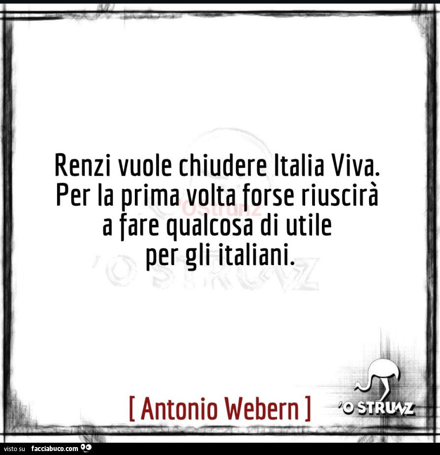 Renzi vuole chiudere italia viva. Per la prima volta forse riuscirà a fare qualcosa di utile per gli italiani