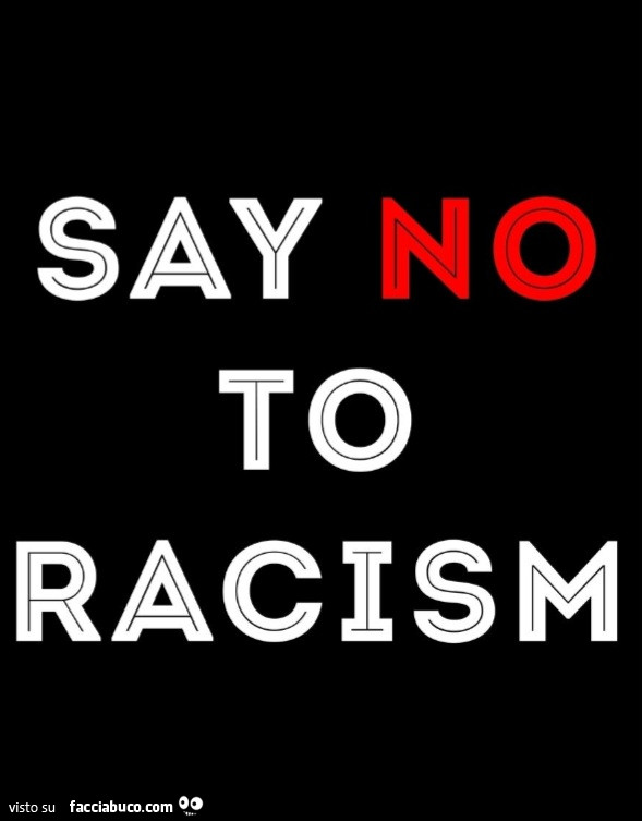 Say No to racism