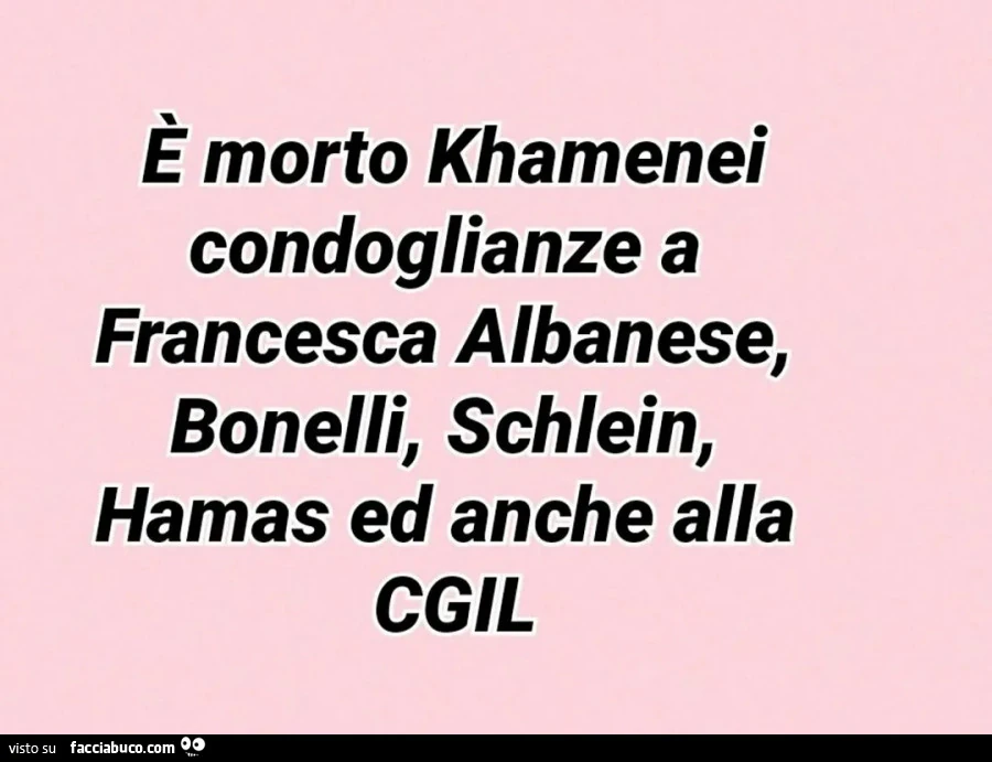 È morto khamenei condoglianze a francesca albanese, bonelli, schlein, hamas ed anche alla cgil