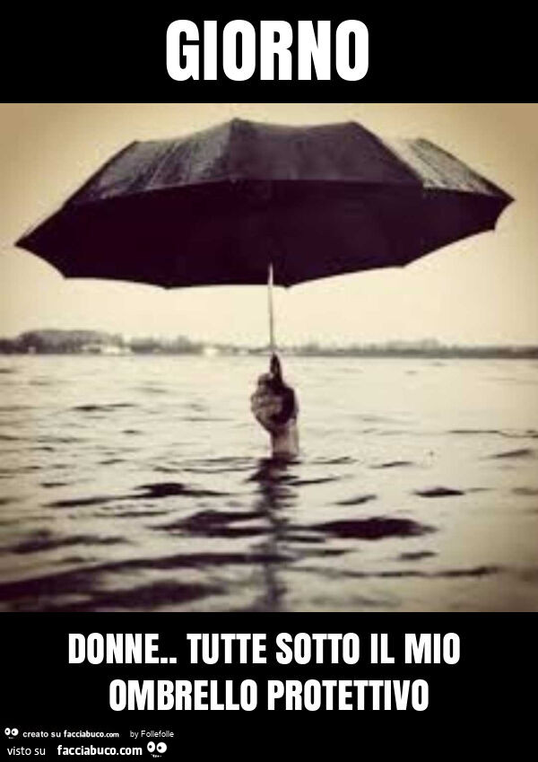 Giorno donne. Tutte sotto il mio ombrello protettivo