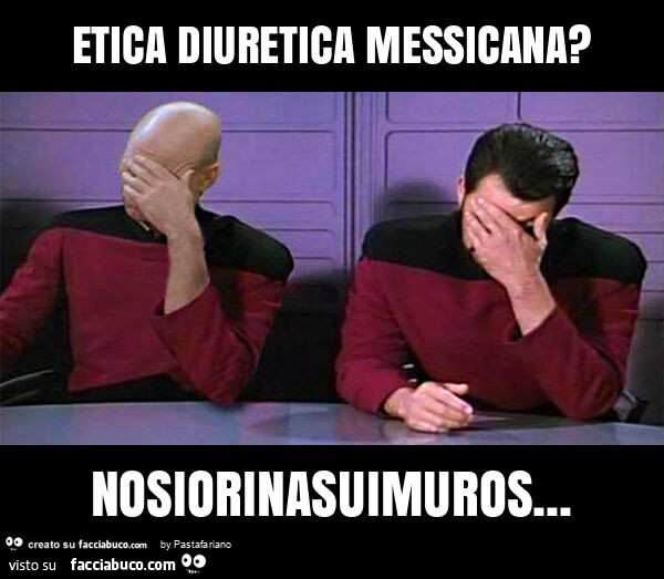 Etica diuretica messicana? Nosiorinasuimuros
