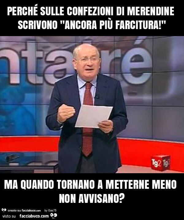 Perché sulle confezioni di merendine scrivono "ancora più farcitura! " Ma quando tornano a metterne meno non avvisano?