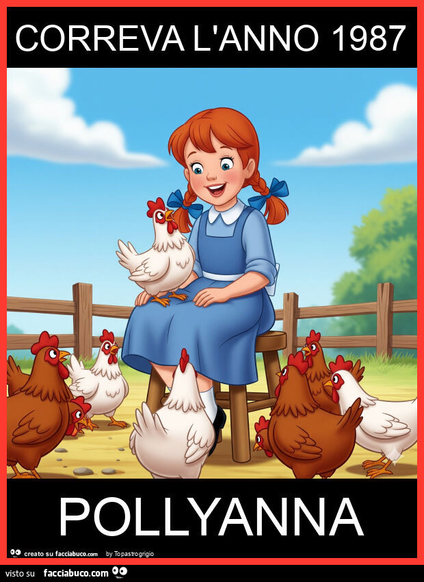Correva l'anno 1987 pollyanna