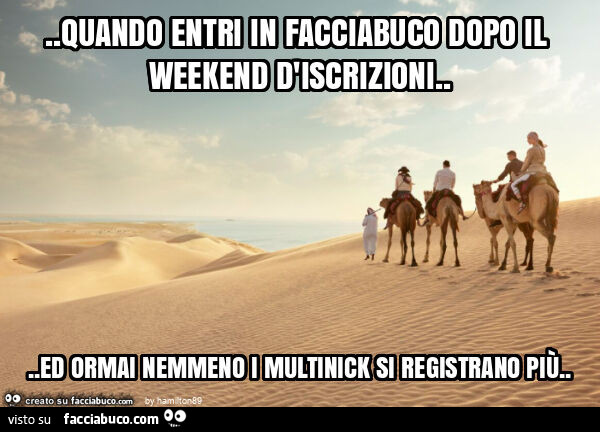Quando entri in facciabuco dopo il weekend d'iscrizioni&hellip; ed ormai nemmeno i multinick si registrano più