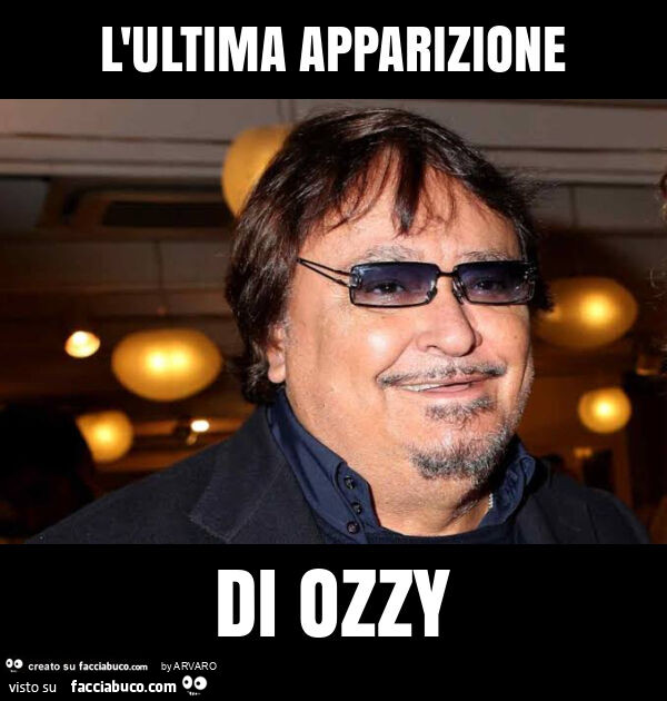 L'ultima apparizione di ozzy