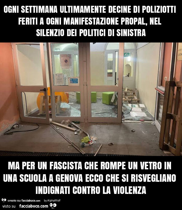 Ogni settimana ultimamente decine di poliziotti feriti a ogni manifestazione propal, nel silenzio dei politici di sinistra ma per un fascista che rompe un vetro in una scuola a genova ecco che si risvegliano indignati contro la violenza