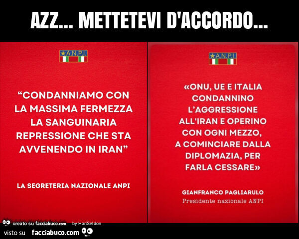 Azz&hellip; mettetevi d'accordo