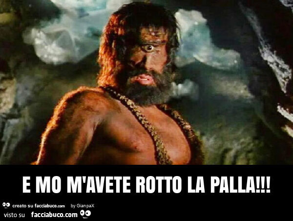 E mo m'avete rotto la palla