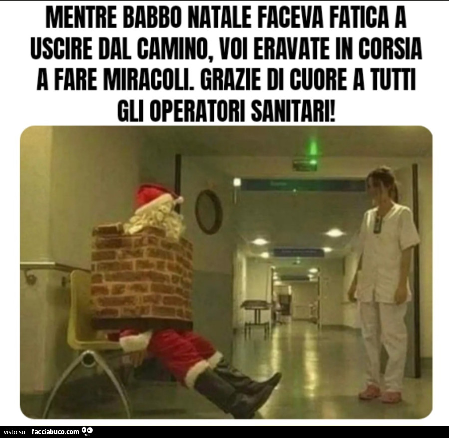 Mentre Babbo Natale faceva fatica a uscire dal camino, voi eravate in corsia a fare miracoli. Grazie di cuore a tutti gli operatori sanitari