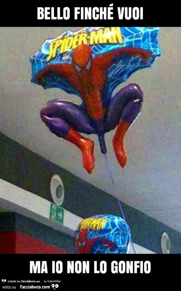 Bello finché vuoi ma io non lo gonfio