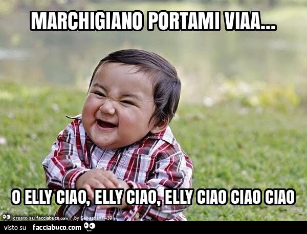 Marchigiano portami viaa&hellip; o elly ciao, elly ciao, elly ciao ciao ciao