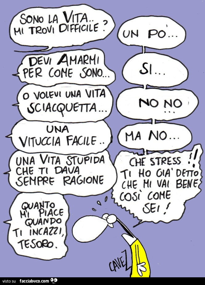Cavez. Sono la vita