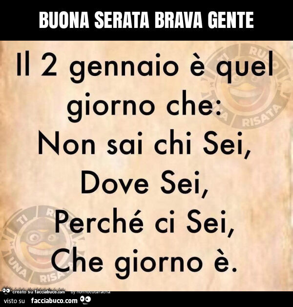 Buona serata brava gente