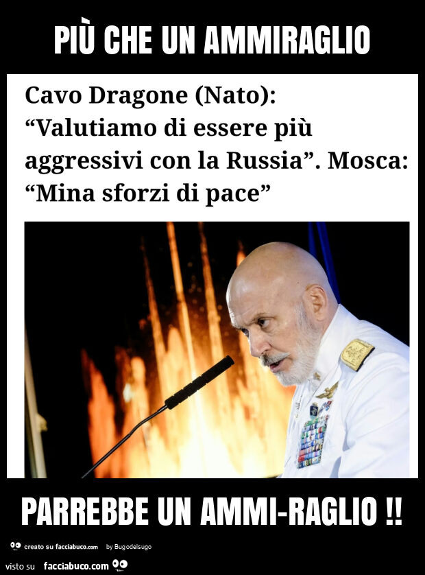 Più che un ammiraglio parrebbe un ammi-raglio