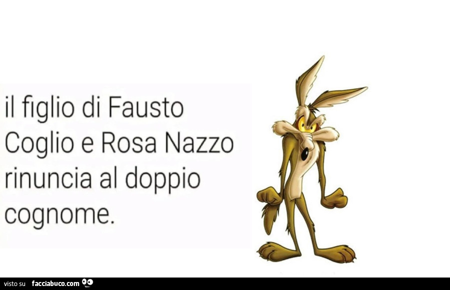 Il figlio di fausto coglio e rosa nazzo rinuncia al doppio cognome