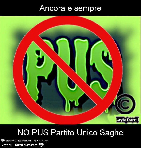 Ancora e sempre no pus partito unico saghe