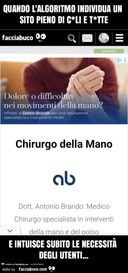 Quando l'algoritmo individua un sito pieno di c*li e t*tte e intuisce subito le necessità degli utenti