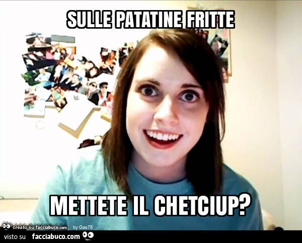 Sulle patatine fritte mettete il chetciup?