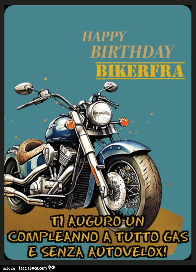 Buon compleanno ti auguro un compleanno a tutto gas e senza autovelox