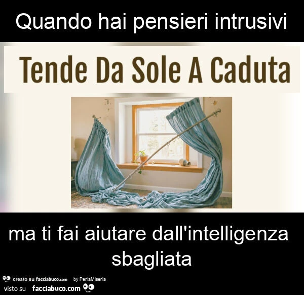 Quando hai pensieri intrusivi ma ti fai aiutare dall'intelligenza sbagliata